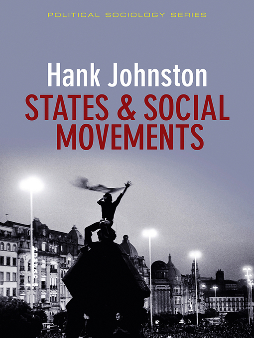 Title details for States and Social Movements by Hank Johnston - Available